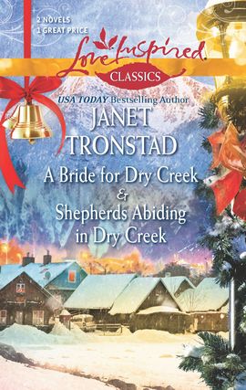 Title details for A Bride for Dry Creek / Shepherds Abiding in Dry Creek by Janet Tronstad - Wait list